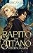 Rapito dal Titano: Ritorno ...