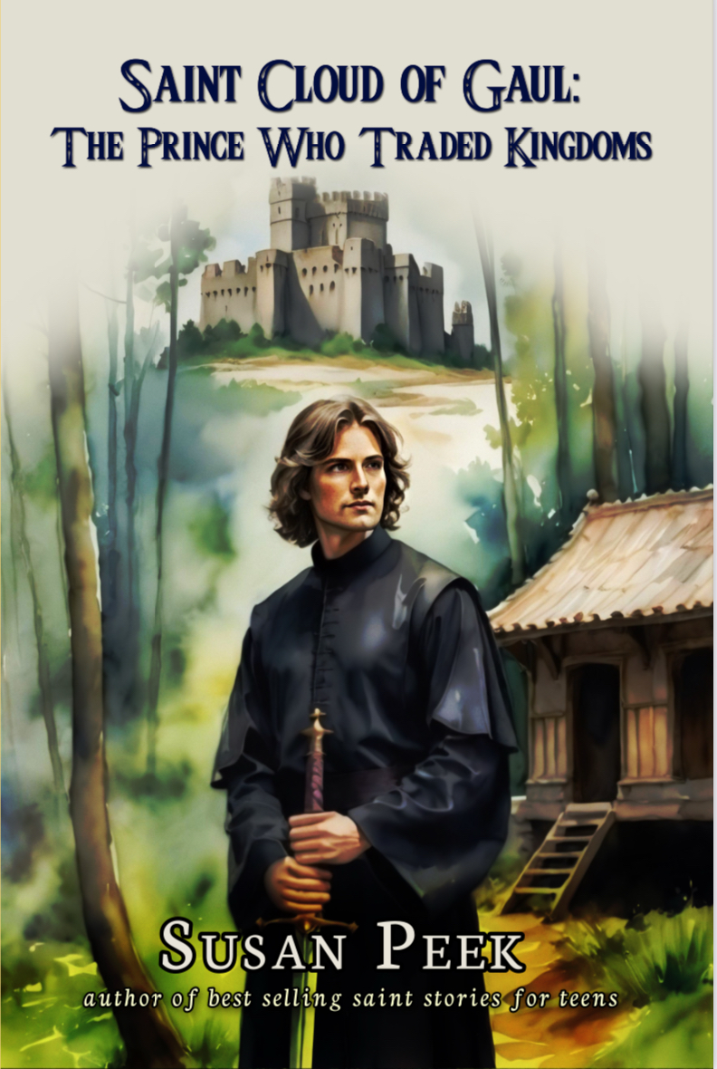 Saint Cloud of Gaul, The Prince Who Traded Kingdoms (Paperback)