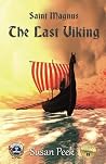 Saint Magnus The Last Viking