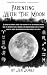 Parenting With The Moon: Us...