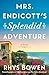 Mrs. Endicott's Splendid Adventure by Rhys Bowen