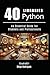 40 PYTHON LIBRARIES: An Essential Guide for Students and Professionals (Quick Learn Series)