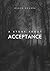 A Story About Acceptance : ...