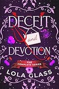 Deceit & Devotion: The Complete Series