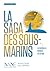 La Saga des sous-marins by Stéphane Dugast