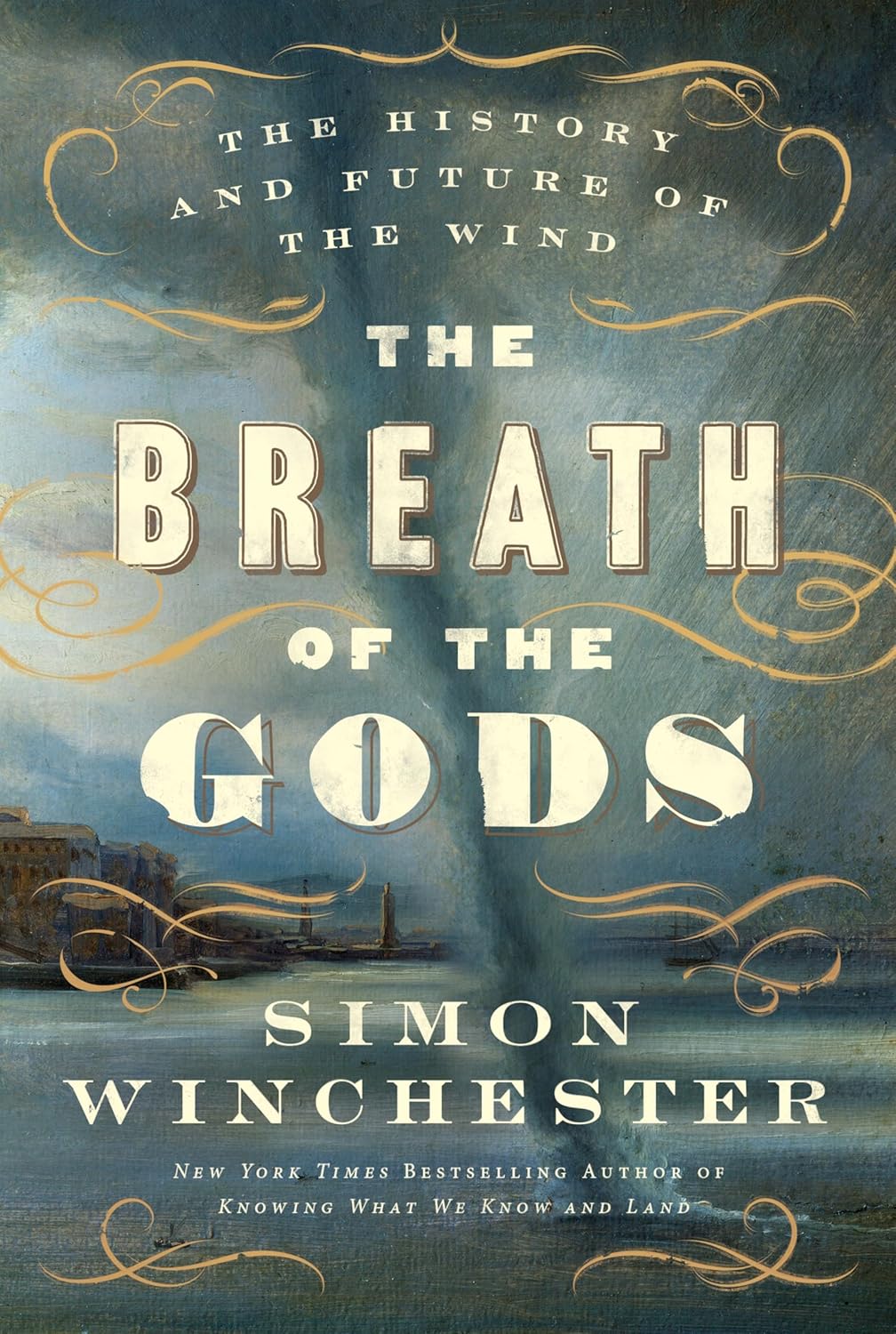 Book cover: The Breath of the Gods: The History and Future of the Wind by Simon Winchester