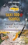 Taxi, Tod und Teufel - Tausend Watt und ein Mord by Lena Karmann