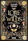Lore of the wilds by Analeigh Sbrana