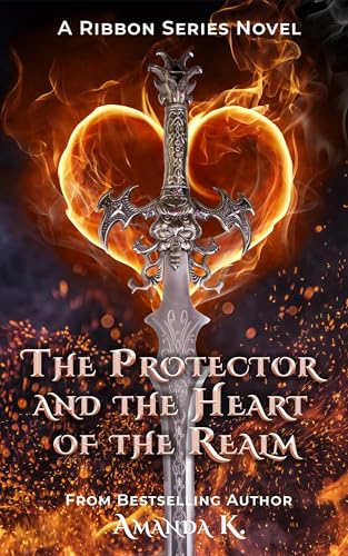 The Protector and the Heart of the Realm (Ribbon Series)