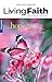 Living Faith - Daily Catholic Devotions, Volume 41 Number 1 - 2025 April, May, June