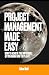 Project Management Made Eas...