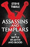 Assassins and Templars by Steve Tibble