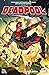 Deadpool, Vol. 1: Blood Bond