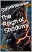 The Reign of Shadows by Charlotte Stevenson