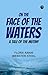 On the Face of the Waters A Tale of the Mutiny