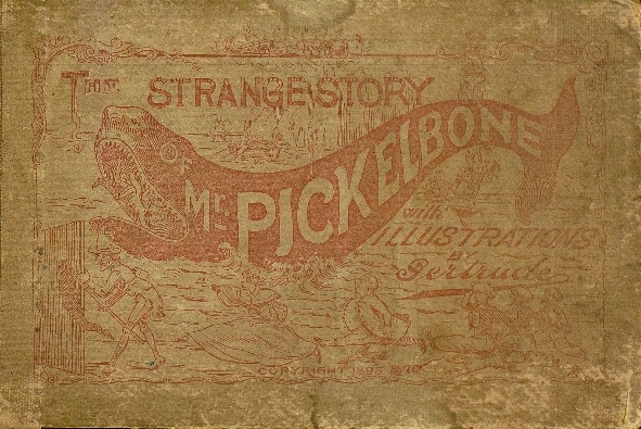 The stange story of Mr. Pickelbone: With illustrations for young America (Unknown Binding)