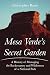 Mesa Verde's Secret Garden:...