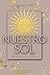 Nuestro Sol - Unter unserer Sonne: Gefühlvolle New Adult Romance unter der Sonne Spaniens (Sevilla - Reihe) (German Edition)