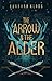 The Arrow and the Alder