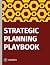 Strategic Planning Playbook...