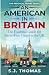 An American in Britain: The...