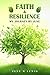 FAITH & RESILIENCE  by June Lewis