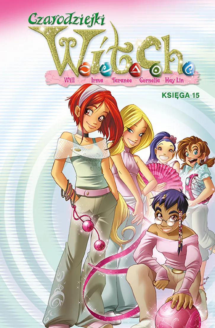 Czarodziejki W.I.T.C.H. Księga 15 (Czarodziejki W.I.T.C.H., #15)