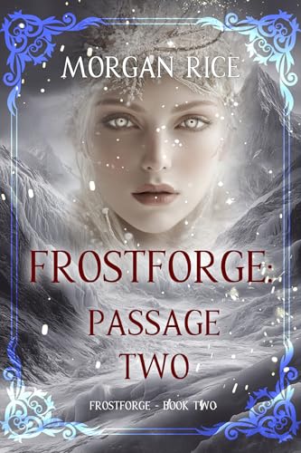 Frostforge: Passage Two (Book Two of the Frostforge Series)