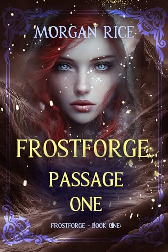 Frostforge: Passage One (Book One of the Frostforge Series)