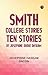 Smith College Stories Ten S...