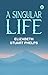A Singular Life