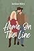 Home On The Line: A Novella Sequal