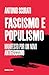 Fascismo e populismo: Manif...