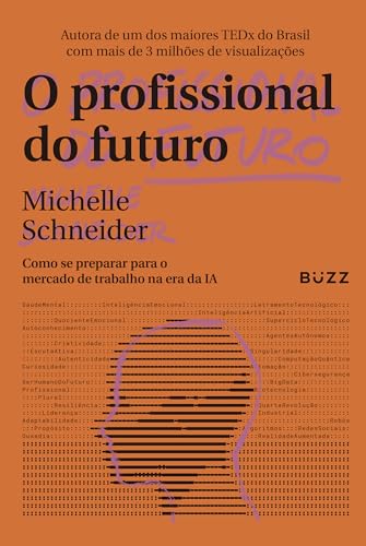 O profissional do futuro: Como se preparar para o mercado de trabalho na era da IA (Portuguese Edition)