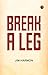 Break a Leg