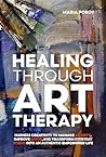 Healing Through A...