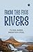 From the Five Rivers