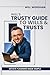 Will's Trusty Guide to Wills and Trusts by Will Worsham