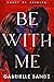 Be With Me