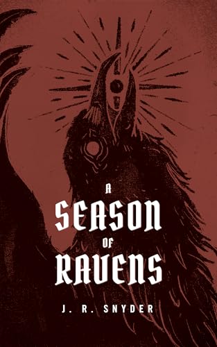 A Season of Ravens (Kindle Edition)