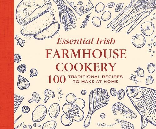 Essential Irish Farmhouse Recipes (Hardcover)