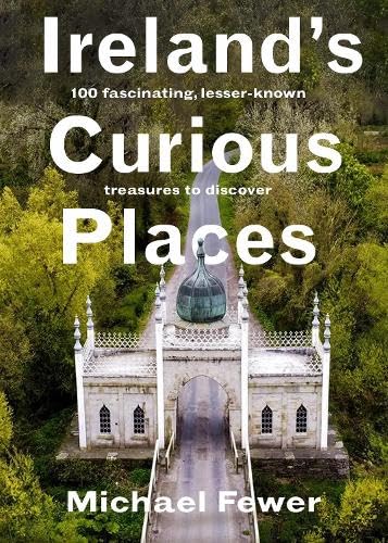 Ireland's Curious Places (Hardcover)