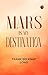 Mars is My Destination