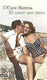 El amor que pasa