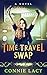 Time Travel Swap by Connie Lacy