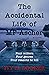 The Accidental Life of MF A...