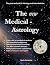 The New Medical Astrology by Mario Kertscher