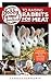 Hobby Farmer's Handbook to Raising Rabbits for Meat by Candace Darnforth