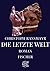 Die letzte Welt