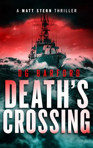 Death's Crossing: A Matt Stern Thriller (Kindle Edition)